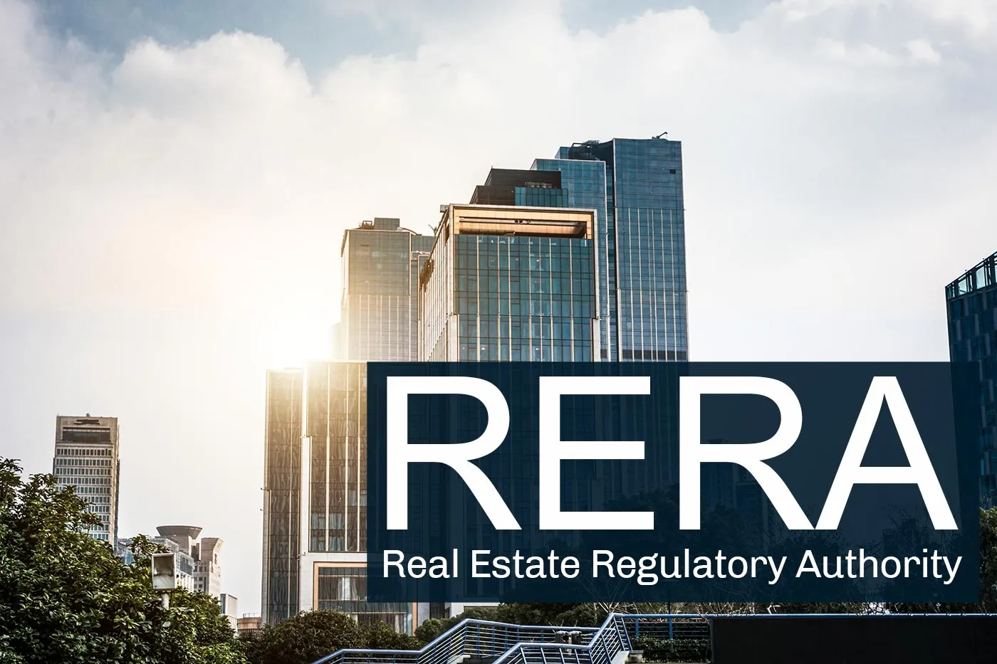 RERA ACT – The New Watchdog of Indian Real Estate